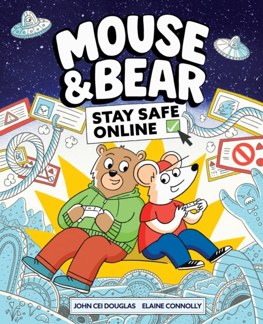 Mouse and Bear: Stay Safe Online - John Cei Douglas