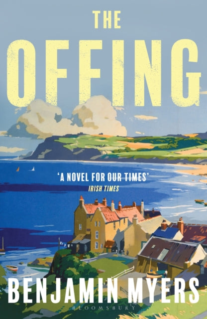 The Offing : A BBC Radio 2 Book Club Pick - Benjamin Myers