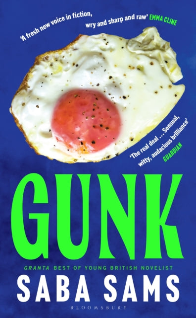 Gunk : `One of the year's standout books' SUNDAY TIMES - Saba Sams