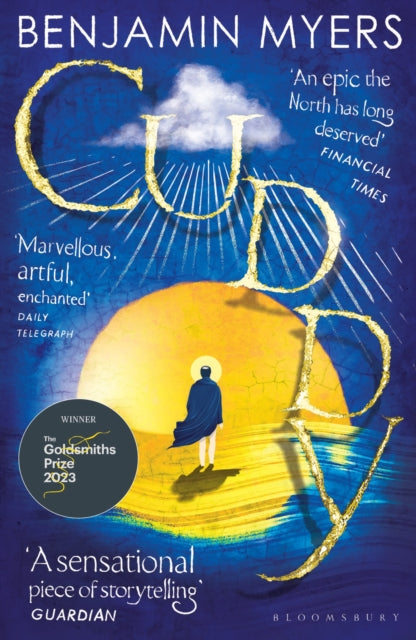 Cuddy : Winner of the 2023 Goldsmiths Prize - Benjamin Myers