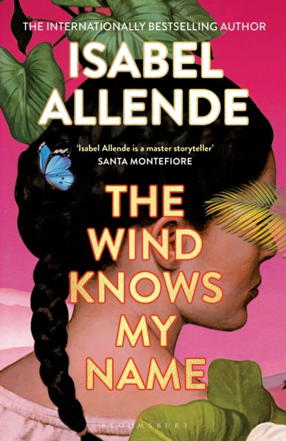 The Wind Knows My Name : A Richard and Judy Book Club Pick - Isabel Allende