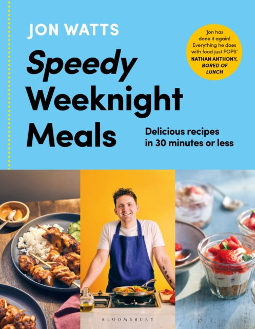 Speedy Weeknight Meals : The Instant No.1 Sunday Times Bestseller - Jon Watts