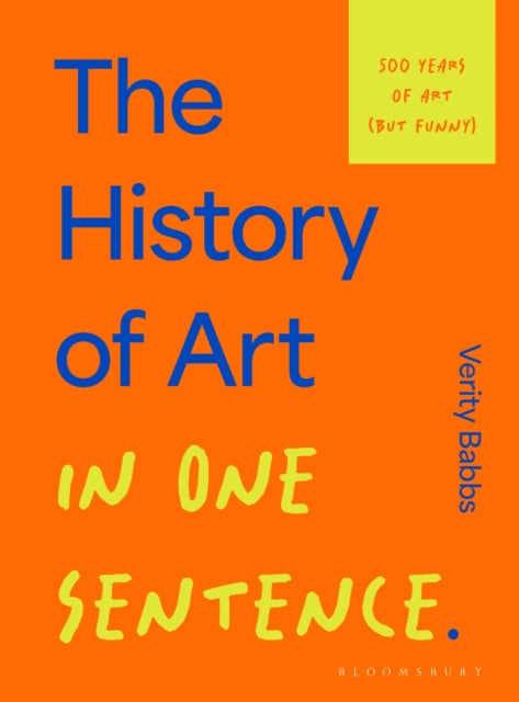 Front cover of The History of Art in One Sentence by Verity Babbs, hardback