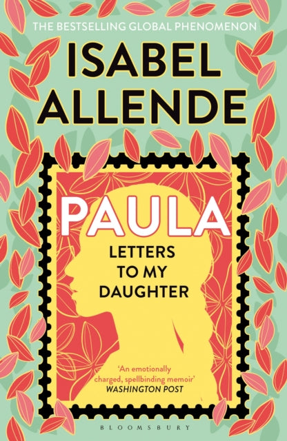 Paula : 'An emotionally charged, spellbinding memoir' - Isabel Allende