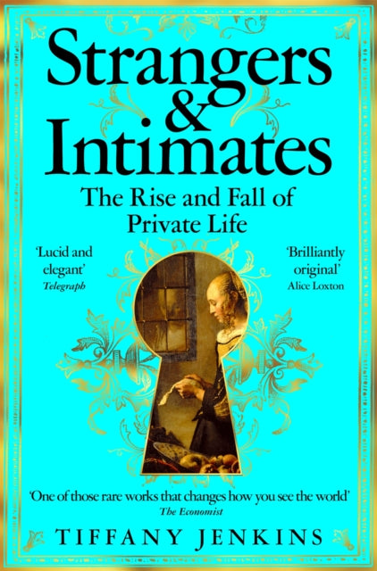 Front cover of Strangers and Intimates by Tiffany Jenkins, paperback
