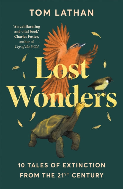 Lost Wonders : 10 Tales of Extinction from the 21st Century - Claire Kohda