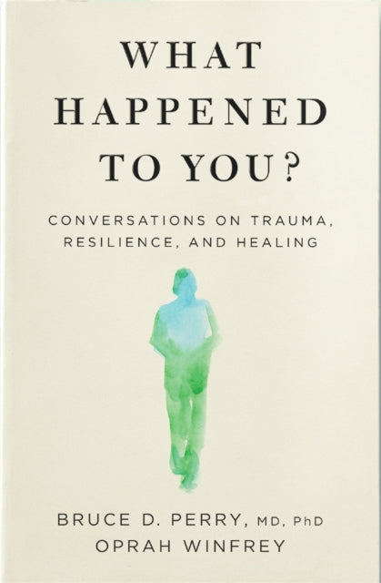 Front cover of What Happened to You? by Oprah Winfrey, paperback