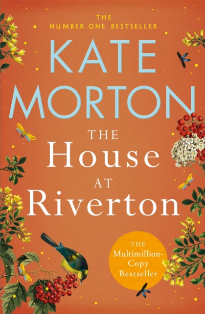 The House at Riverton : A Mystery-Filled Story of Tragedy and Buried Secrets from the Number One Bestselling Author - Kate Morton