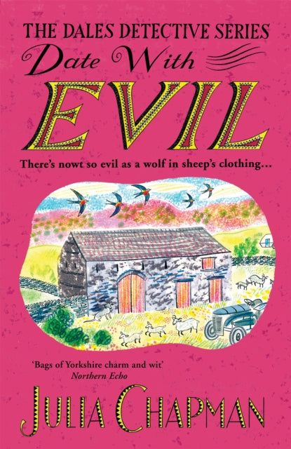 Date with Evil : A delightfully witty and charming mystery set in the Yorkshire Dales - Julia Chapman