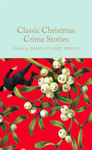 Classic Christmas Crime Stories - David Stuart Davies