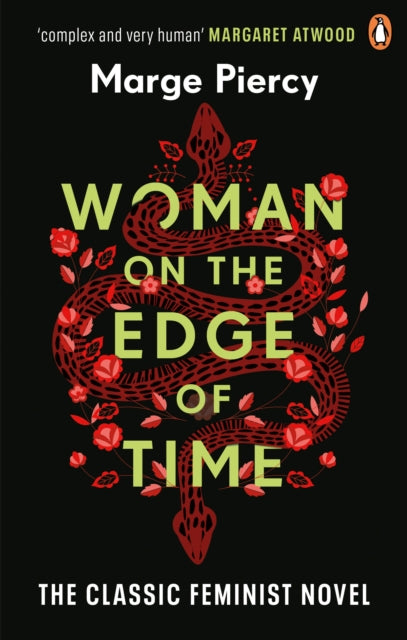 Woman on the Edge of Time : The classic feminist dystopian novel - Marge Piercy