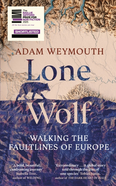 Front cover of Lone Wolf by Adam Weymouth, hardback