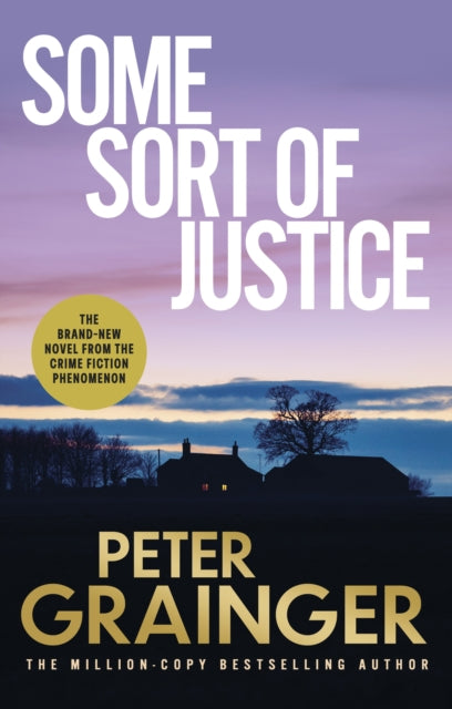 Some Sort of Justice - Peter Grainger