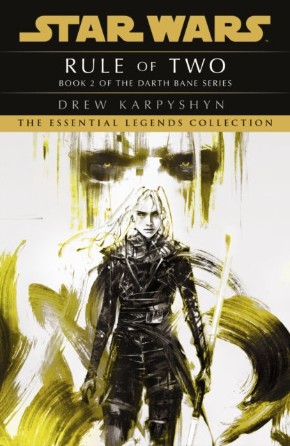 Front cover of Star Wars: Darth Bane - Rule of Two by Drew Karpyshyn, paperback