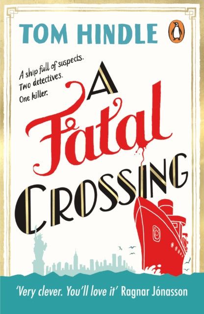 Front cover of A Fatal Crossing by Tom Hindle, paperback