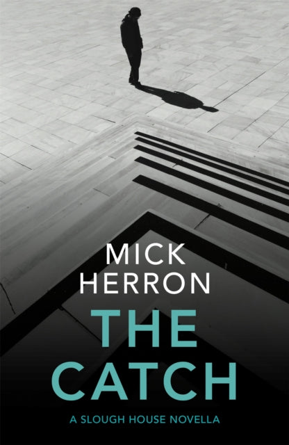 Front cover of The Catch by Mick Herron, paperback