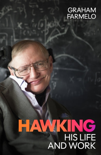 Hawking : His Life and Work - Graham Farmelo
