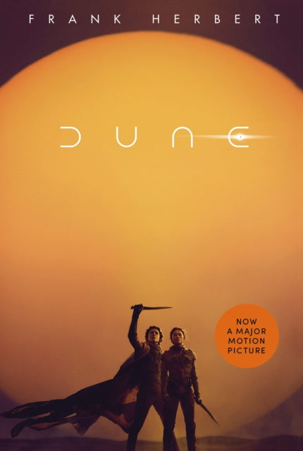 Dune : The bestselling book which inspired Denis Villeneuve's major blockbuster movies Dune: Part One and Dune: Part Two - Frank Herbert