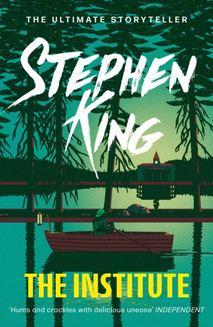 The Institute : An epic thriller from the No.1 bestseller and an acclaimed TV series - Stephen King