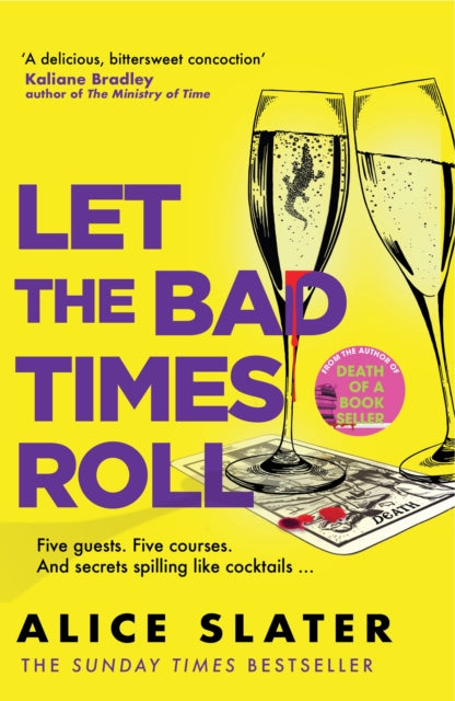 Front cover of Let the Bad Times Roll by Alice Slater, paperback