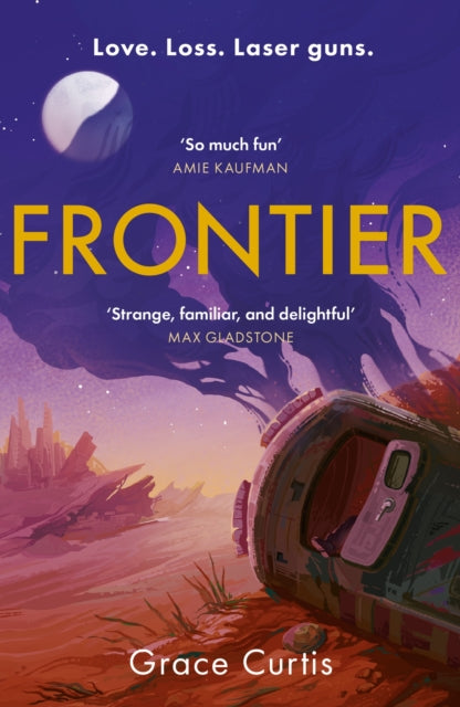 Frontier : the stunning heartfelt science fiction debut - Grace Curtis