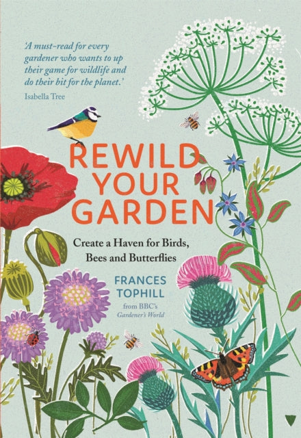 Front cover of Rewild Your Garden by Frances Tophill, hardback