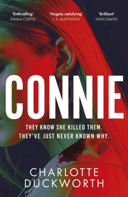 Connie : An unputdownable thriller with a twist that will keep you guessing - Charlotte Duckworth