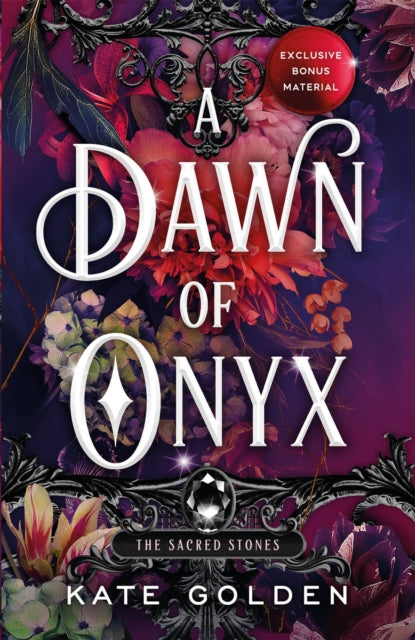 A Dawn of Onyx : An addictive enemies-to-lovers fantasy romance (The Sacred Stones, Book 1) - Kate Golden