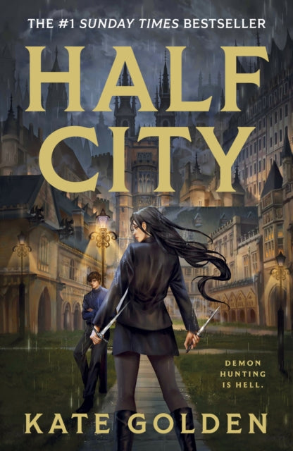 Half City : Harker Academy Book 1: The Instant Number One Bestseller!! - Kate Golden