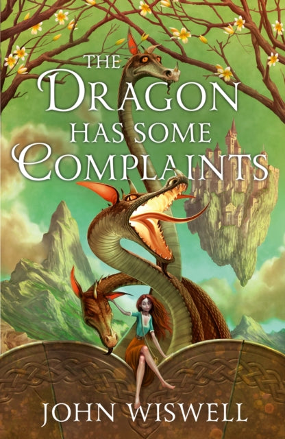Front cover of The Dragon Has Some Complaints by John Wiswell, hardback