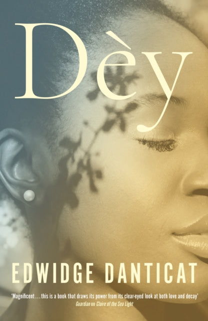 Dey : Longlisted for the National Book Award - Edwidge Danticat