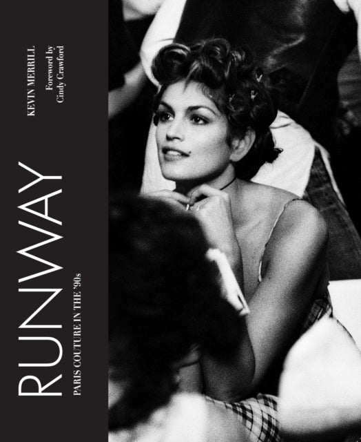 Runway : Paris Couture in the '90s - Cindy Crawford