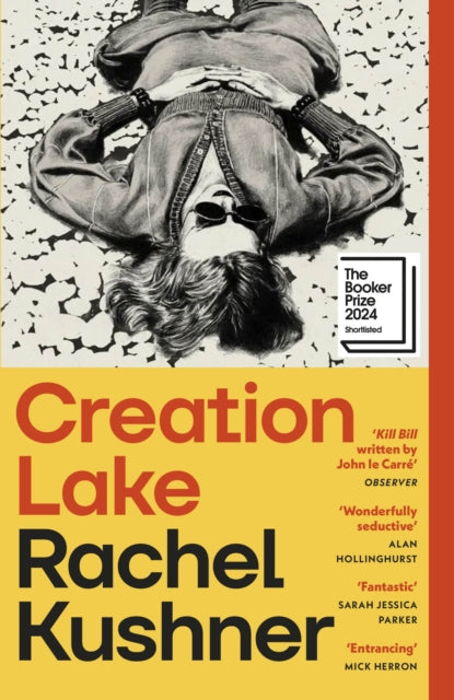 Front cover of Creation Lake by Rachel Kushner, paperback