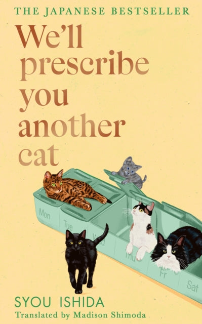 We'll Prescribe You Another Cat - E.Madison Shimoda