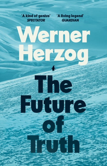 Front cover of The Future of Truth by Werner Herzog, paperback