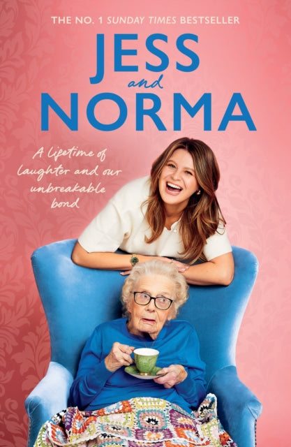 Jess and Norma : A lifetime of laughter and our unbreakable bond - Norma Burton