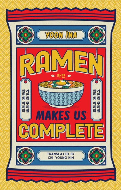 Ramen Makes us Complete - Chi-Young Kim
