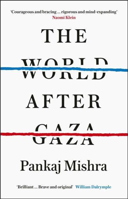 Front cover of The World After Gaza by Pankaj Mishra, paperback