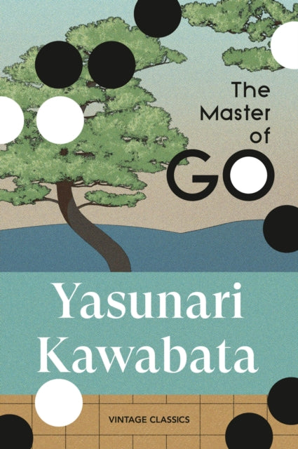 Front cover of The Master of Go by Yasunari Kawabata, paperback