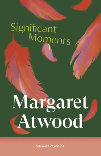 Significant Moments - Margaret Atwood