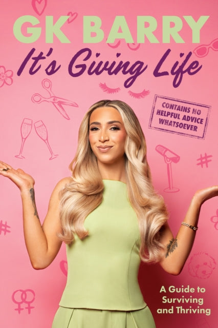 It's Giving Life : A Guide to Surviving and Thriving - GK Barry