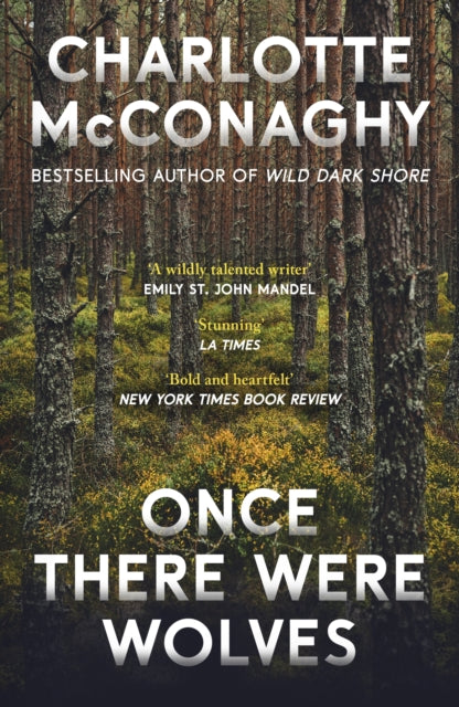 Once There Were Wolves - Charlotte McConaghy