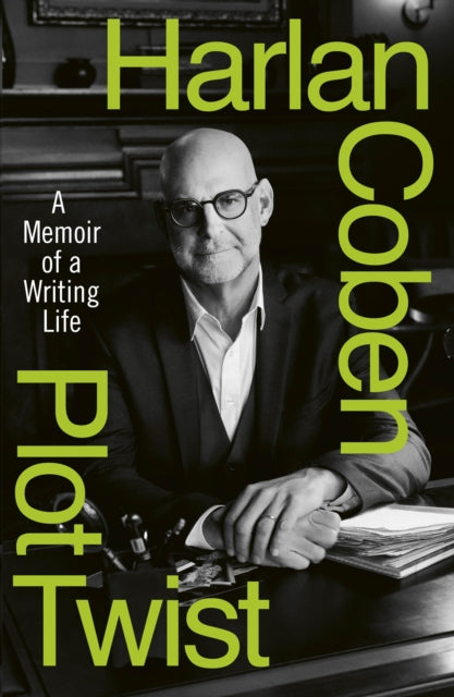 Plot Twist : A Memoir of a Writing Life - Harlan Coben