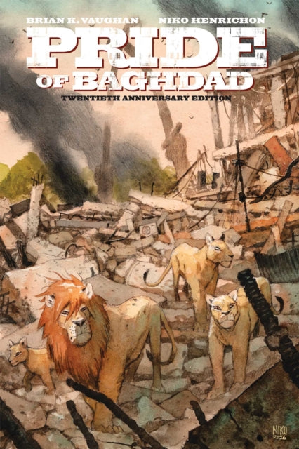 Pride of Baghdad: The 20th Anniversary Edition - Niko Henrichon
