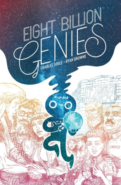 Eight Billion Genies - Charles Soule