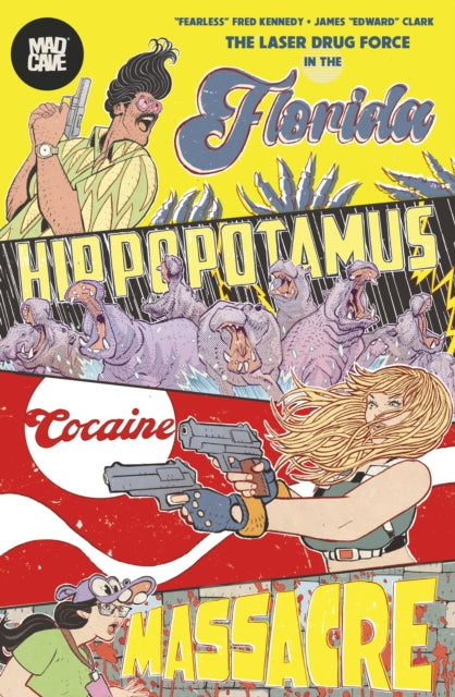 Front cover of The Florida Hippopotamus Cocaine Massacre by Fred Kennedy, paperback