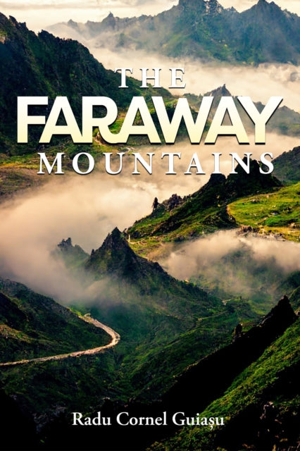 Faraway Mountains - Radu Guiasu
