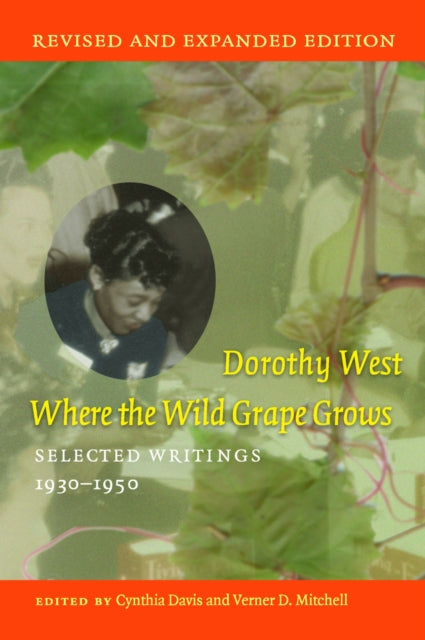 Where the Wild Grape Grows : Selected Writings, 1930-1950 - Cynthia Davis