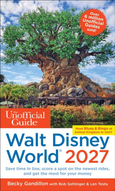 The Unofficial Guide to Walt Disney World 2027 - Becky Gandillon
