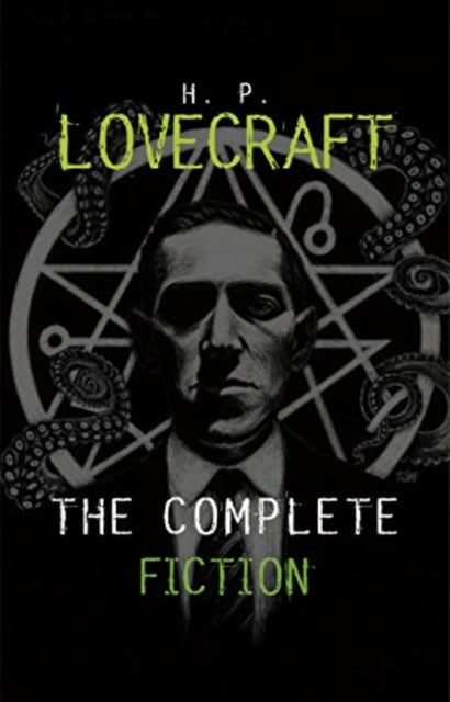 The Complete Tales of H.P. Lovecraft : Volume 3 - H.P. Lovecraft